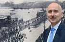 Adil Karaismailoğlu’ndan İstanbul’un kurtuluşu mesajı