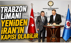 Trabzon ile İran arasında yeni dönem