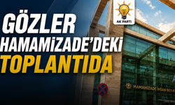 Gözler Hamamizade'deki toplantıda