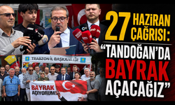 Trabzon’dan Tandoğan’a çağrı: “Bayrak açıyoruz”
