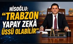 Trabzon İçin Yeni Hedef: Yapay Zekâ Ekonomisi
