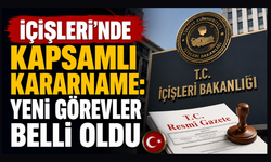 İçişleri Bakanlığı’nda üst düzey atamalar peş peşe geldi