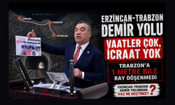 Trabzon’un 14 yıllık bekleyişi: Vaatler raya dönüşmedi