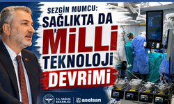 Sezgin Mumcu:Tam bağımsız Türkiye'nin yolu milli üretimden geçiyor
