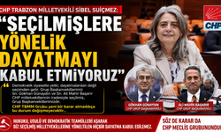 Sibel Suiçmez:'Söz de karar da CHP meclis grubunundur'
