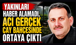 Trabzon’da çay bahçesinden acı haber geldi