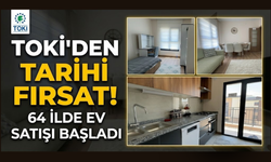 TOKİ'nin 64 ildeki açık satış konut kampanyasında satışlar bugün başlıyor