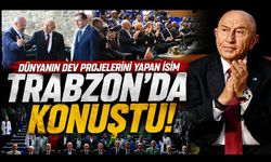 Dev projelerin mimarı Trabzon’da konuştu