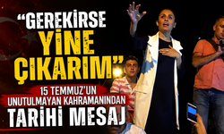 Tankın üzerindeki kahraman konuştu! "Gerekirse yine çıkarım"