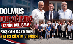 Bahçecik Dolmuş Durağı'nda kritik buluşma! Başkan Kaya talepleri dinledi