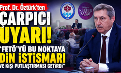 Prof. Dr. Öztürk'ten FETÖ uyarısı! "Din istismarının ilacı samimiyettir"