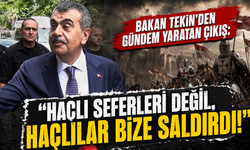 Yusuf Tekin: "Haçlılar bize saldırdı, Müfredatı bu gerçeğe göre düzenledik"