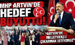 MHP Artvin'de yeni dönem! Hedef TBMM'ye Milletvekili göndermek