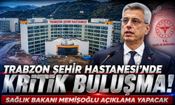 Sağlık Bakanı Memişoğlu Trabzon'da! Basın açıklaması için geri sayım başladı