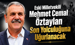 Üç dönem milletvekilliği yapmıştı! Mehmet Cemal Öztaylan vefat etti