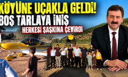 2 saat 45 dakikalık uçuşun ardından köyüne tarlaya iniş yaptı