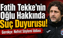 Fatih Tekke'nin oğlu yargı gündeminde! Suç duyurusunda bulunuldu
