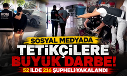 İçişleri'nden 52 ilde dev operasyon! 216 şüpheli yakalandı