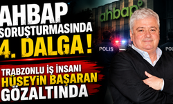 AHBAP soruşturmasında yeni perde! Başaran Holding sahibi gözaltına alındı