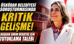 Rüşvet ve irtikap soruşturmasında yeni aşama! Sinem Dedetaş İçin tutuklama talebi