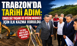 Karadeniz’e Hizmet Verecek Engelsiz Yaşam ve Otizm Merkezi Yükseliyor
