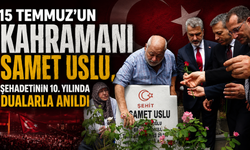 Şehadetinin 10. yılında Samet Uslu'ya minnet ve dua
