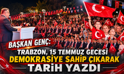 Trabzon 15 Temmuz ruhunu bir kez daha yaşadı!