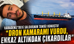 Hayatta kalan denizci yaşadıklarını anlattı! "Ölü ve yaralılar vardı"