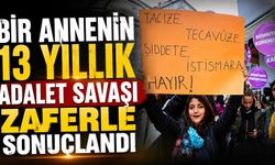 13 yıl aradan sonra gelen adalet