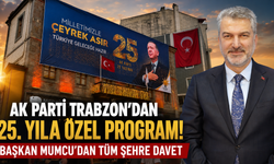 Çeyrek asırlık yolculuk! Başkan Mumcu’dan Trabzon’a 25.yıl çağrısı
