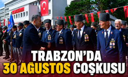 Trabzon’da 30 Ağustos Zafer Bayramı coşkuyla kutlandı