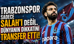 Mısır'dan Trabzon'a uzanan etki! Salah transferi ezber bozuyor