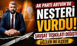 AK Parti Artvin'de kritik hamle! Şavşat teşkilatında görev değişimi