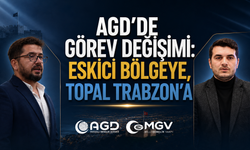 AGD’de yeni görev dağılımı: Trabzon ve Karadeniz’de değişim