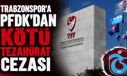 PFDK’dan Süper Lig’e ceza yağdı: Trabzonspor’a ihtar
