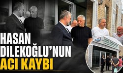 Hasan Dilekoğlu’nun annesi hayatını kaybetti