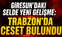 Giresun’daki selin ardından acı ihtimal