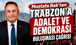 Trabzon'da dikkat çeken davet! Mustafa Bak vatandaşlara seslendi