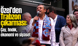 Özgür Özel’den Trabzon’da peş peşe kritik mesajlar