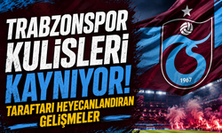 Trabzonspor kulisleri kaynıyor! İşte Bordo-Mavili cephede konuşulan son gelişmeler