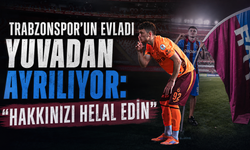 Trabzonspor’dan ayrıldı, sözleri taraftarı duygulandırdı