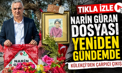 Ahmet Külekçi’den Narin dosyası için çağrı