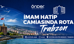 81 ilden binlerce imam hatipli Trabzon’da buluşacak