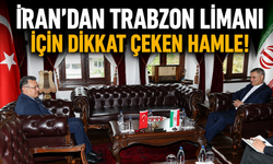 Trabzon’dan İran’a kardeşlik ve ticaret mesajı