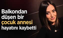 Balkondan düşen genç kadın kurtarılamadı