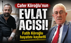 Başkan Cafer Köroğlu’nun evlat acısı