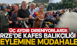 Rize’de balıkçıların 3 aylık direnişinde kritik gün