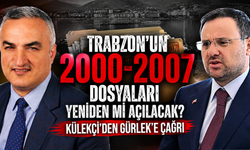 Trabzon’da raftaki dosyalar yeniden açılır mı?