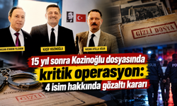 Kaşif Kozinoğlu dosyasında çember genişliyor