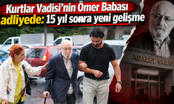 Kurtlar Vadisi’nin Ömer Babası adliyede